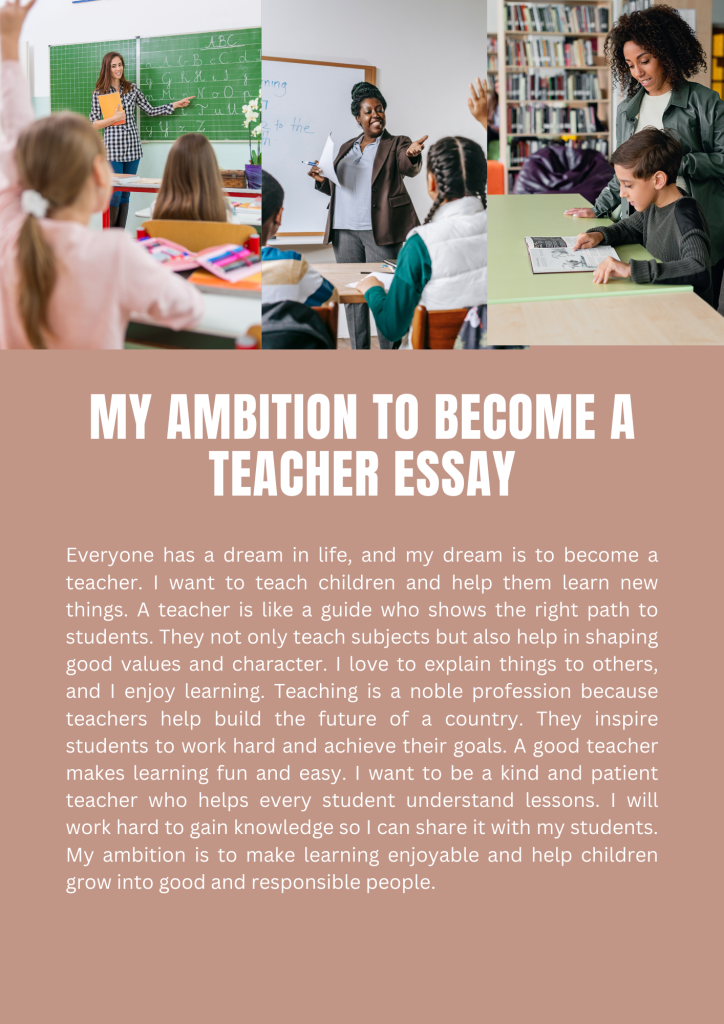 My Ambition To Become A Teacher Essay