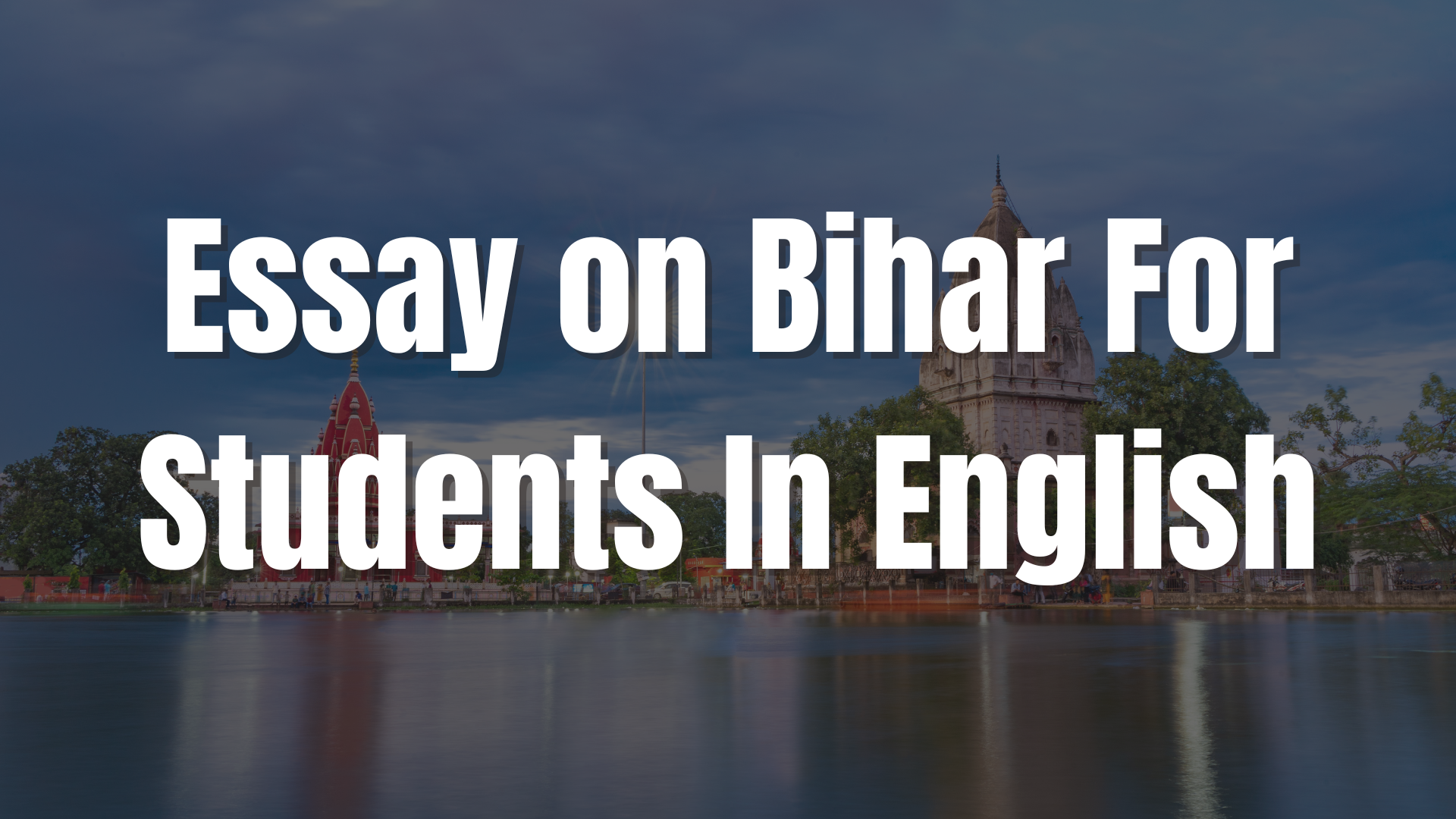 Essay on Bihar For Students In English